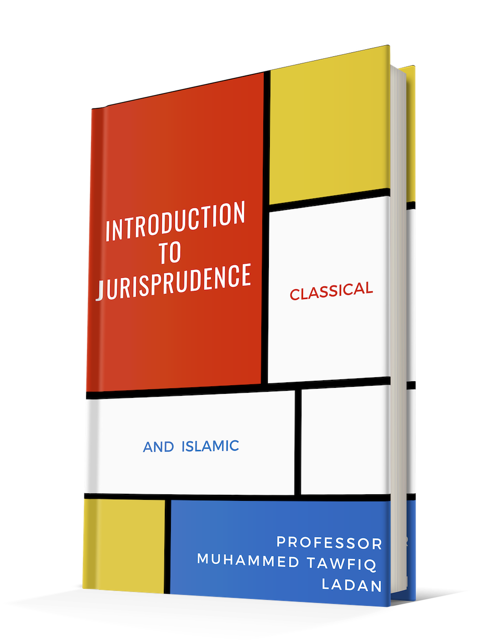 Introduction To Jurisprudence: Classical And Islamic